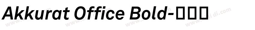 Akkurat Office Bold字体转换 Akkurat Office Bold字体转换